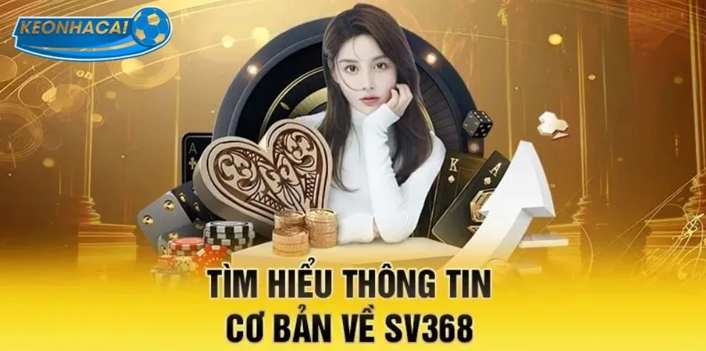 Giới thiệu nhà cái SV368 siêu cấp
