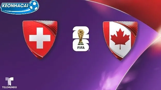 Nhận Định Chiến Thuật Switzerland vs Canada Keonhacai