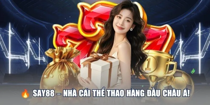 Say88 nhà cái thể thao hàng đầu châu Á